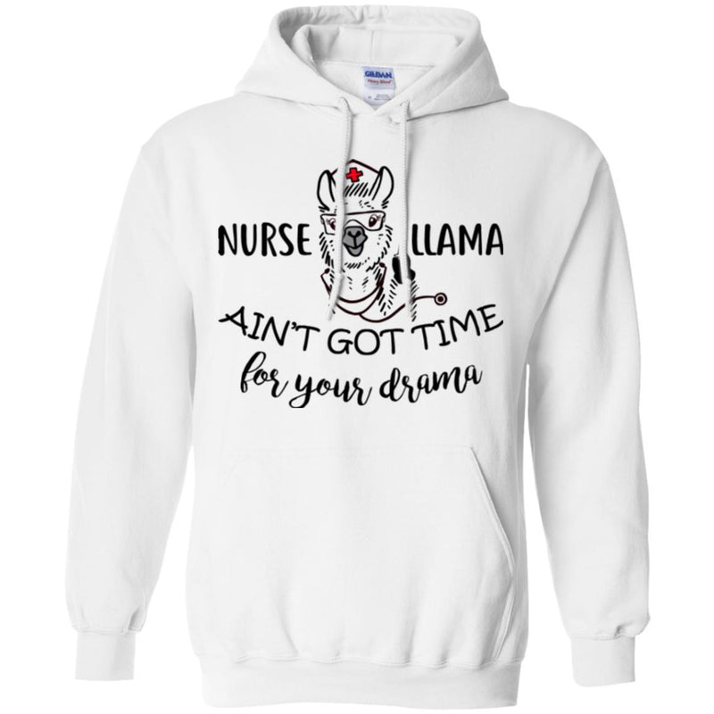 Nurse T-Shirt Nurse Llama Ain't Got Time For Your Drama Funny Gift Tees Medical Shirts CustomCat