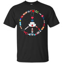 Nurse T-Shirt Nurse Peace Day Funny Gift Tees Nurse Shirts CustomCat