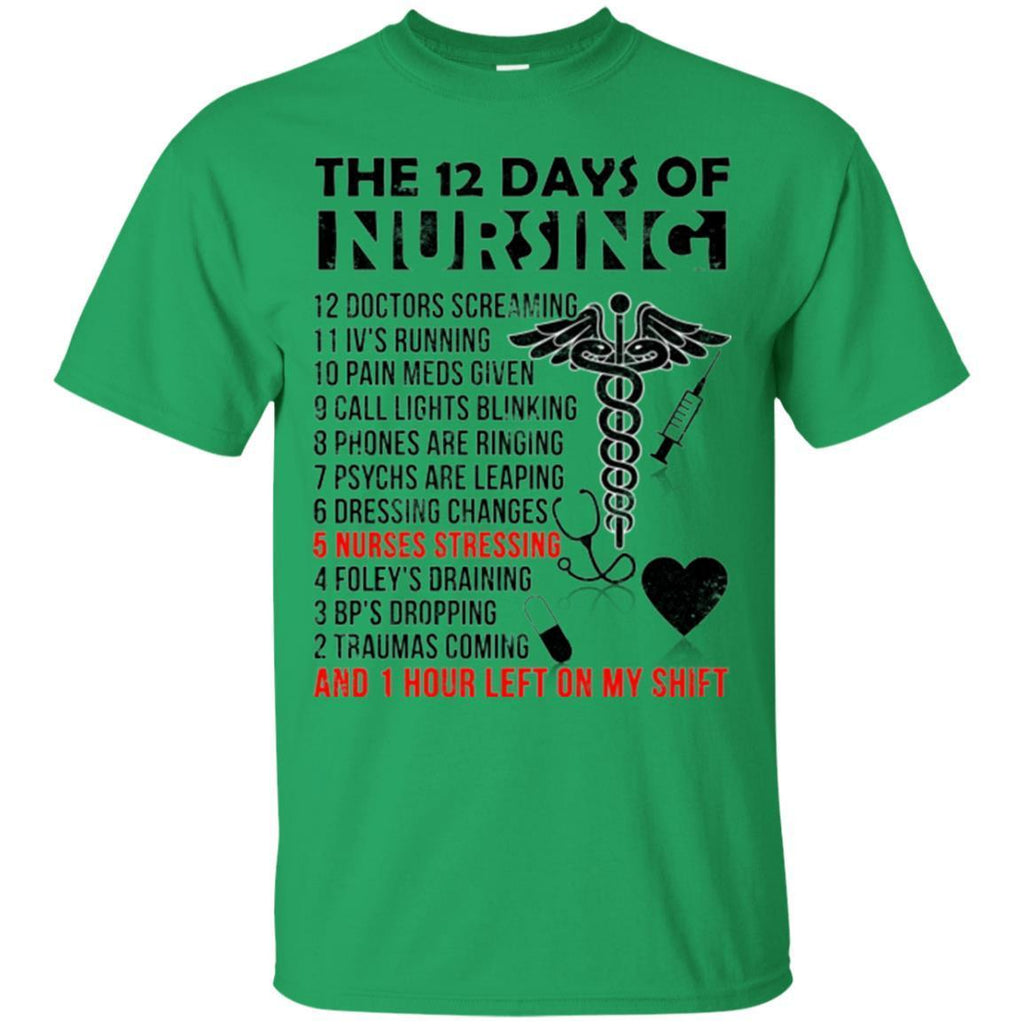 The 12 Days of Nursing and 1 Hour Left On My Shift Shirts, Nurse Shirt -  Dashing Tee