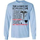 Nurse T-Shirt The 12 Days Of Nursing And 1 Hour Left On My Shift Funny Gift Tees Nurse Shirts CustomCat