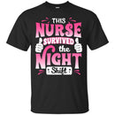 Nurse T-Shirt This Nurse Survived The Night Shift Thumbs Up Funny Gift Tees Nurse Shirts CustomCat