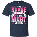 Nurse T-Shirt This Nurse Survived The Night Shift Thumbs Up Funny Gift Tees Nurse Shirts CustomCat