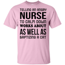 Nurses - Telling An Angry Nurse CustomCat