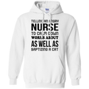 Nurses - Telling An Angry Nurse CustomCat