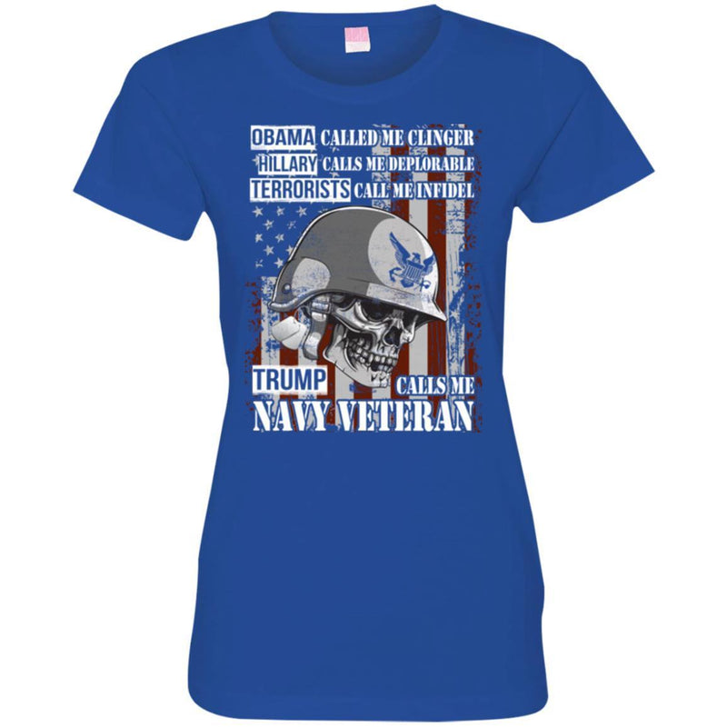 Obama Called Me Clinger Hillary Calls Me Deplorable Trump Calls Me Navy Veteran Tee Veteran TShirt CustomCat