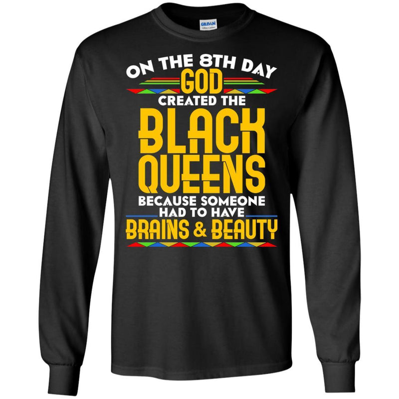 On The 8th Day God Created The Black Queens T-shirts CustomCat