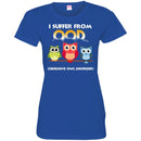 Owl T-Shirt I Supper Room God Obsessive Owl Disorder Funny Cute Owl Tee Shirt CustomCat