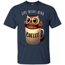 Owl T-Shirt Life Begins After Coffee With Cute Owl in a Cup Tees Funny Gift Tee Shirt CustomCat