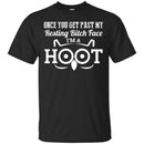 Owl T-Shirt Once You Get Past My Resting Bitch Face I'm A Hoot Next, Level Unisex Fitted Tee Shirt CustomCat