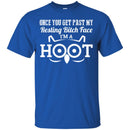 Owl T-Shirt Once You Get Past My Resting Bitch Face I'm A Hoot Next, Level Unisex Fitted Tee Shirt CustomCat