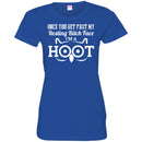 Owl T-Shirt Once You Get Past My Resting Bitch Face I'm A Hoot Next, Level Unisex Fitted Tee Shirt CustomCat