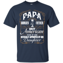 Papa and Daughter Funny T-shirt CustomCat