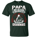 Papa not as lean but still as mean so don't i mess with my grandkids T-shirts CustomCat