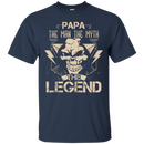 Papa The Man The Myth The Legend Awesome T-shirt For Papa CustomCat