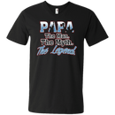 Papa The Man The Myth The Legend t-shirts CustomCat