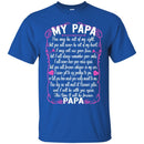 PAPA You May Be Out Of My Sight T-shirts CustomCat
