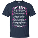 PAPA You May Be Out Of My Sight T-shirts CustomCat