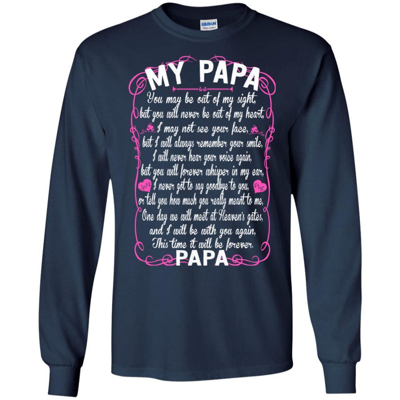 PAPA You May Be Out Of My Sight T-shirts CustomCat