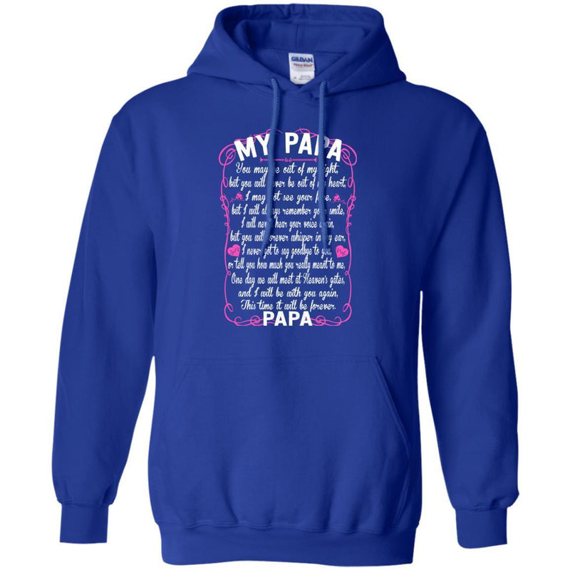 PAPA You May Be Out Of My Sight T-shirts CustomCat