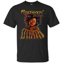 Phenomenal Women Black History Month T-Shirt for Women African Pride Shirts CustomCat