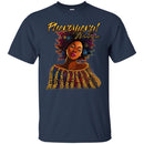 Phenomenal Women Black History Month T-Shirt for Women African Pride Shirts CustomCat