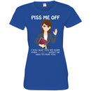 Piss Me Off I Will Slap You So Hard Even Google Won't Be Able To Find You Funny Gift Teacher T Shirt CustomCat