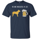 Pitbull Dog T-Shirt The Bare Necessities Of Life Will Come To You For Pitbull Beer Lovers Tee Shirts CustomCat