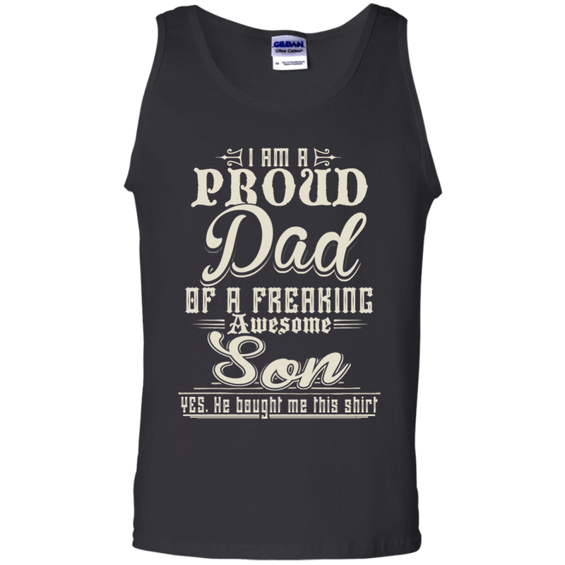 Proud Dad of a Freaking Awesome Son T-shirts CustomCat