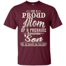 Proud mom of a Freaking awesome son funny t-shirts CustomCat