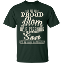 Proud mom of a Freaking awesome son funny t-shirts CustomCat