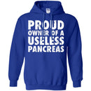 Proud Owner Of A Useless Pancreas Diabetes TShirt CustomCat