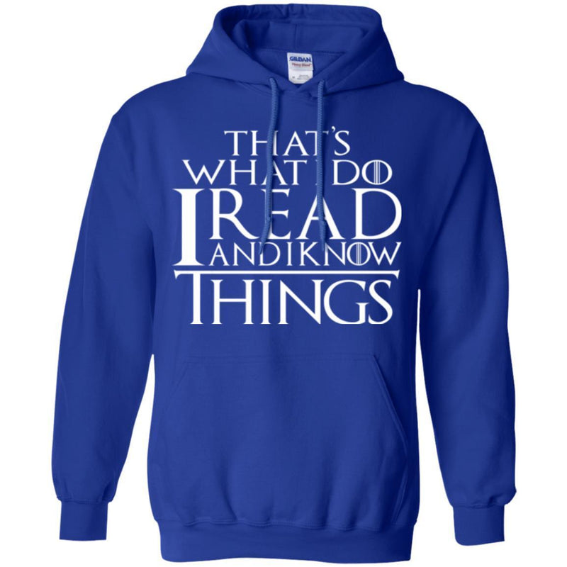 Reader Book T-Shirt That's What I Do I Read And I Know Things Funny Book Lovers T Shirts CustomCat