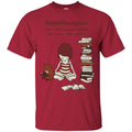 Reader T-Shirt Bookkeeper One Who Keeps Books All Over The Hourse Funny Gift Book Lovers Shirts CustomCat