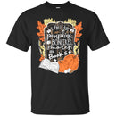 Reader T-Shirt I Fall For Pumpkins Bonfires S'mores And Books Halloween Funny Gift Teacher Shirts CustomCat