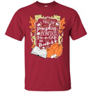 Reader T-Shirt I Fall For Pumpkins Bonfires S'mores And Books Halloween Funny Gift Teacher Shirts CustomCat