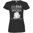 Reader T-Shirt Some Girls Were Just Born With Books In Their Veins Funny Gift Book Lovers Shirts CustomCat