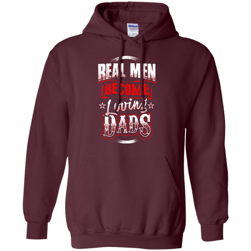 Real Men Become Loveing Dads Funny T-shirt for Father's Day CustomCat