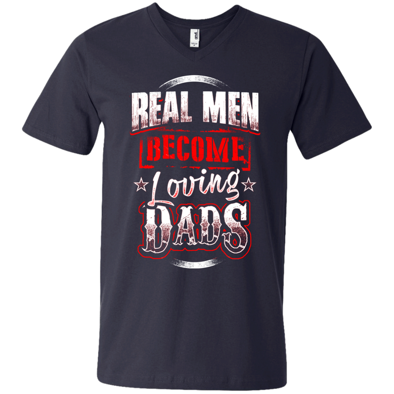 Real Men Become Loveing Dads Funny T-shirt for Father's Day CustomCat