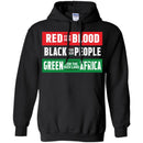 Red For Our Blood Black For Our People Green For The Rich Land Of Africa T-shirts CustomCat