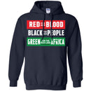 Red For Our Blood Black For Our People Green For The Rich Land Of Africa T-shirts CustomCat