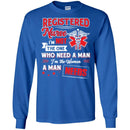 Registered  Nurse I'm Not The One Who Need A Man I'm The Woman A Man Needs Funny Gift Nurse Shirts CustomCat