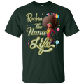 Rockin the nana life T-shirts CustomCat