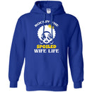 Rockin' The Spoiled Wife Life T Shirt CustomCat