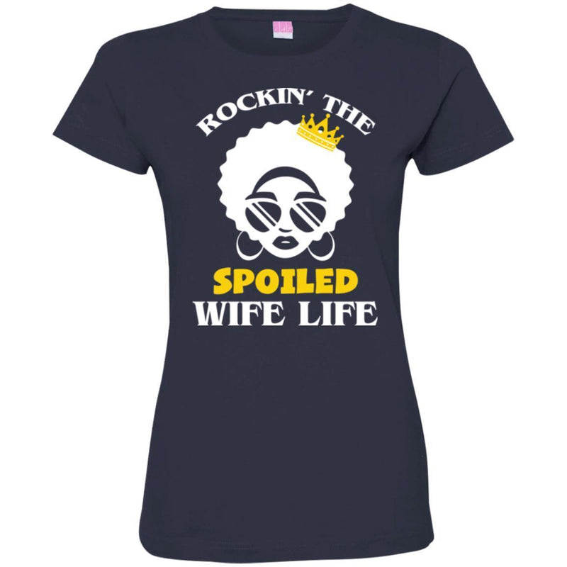 Rockin' The Spoiled Wife Life T Shirt CustomCat