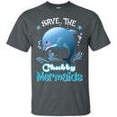 Save The Chubby Mermaids Dolphin T-shirt CustomCat