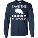 Save The Curvy Mermaids Manatee T Shirts CustomCat