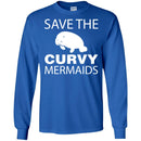 Save The Curvy Mermaids Manatee T Shirts CustomCat