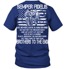 Semper Fidelis We Never Leave A Man Behind We Take Care Of Our Own Brother To The End T Shirts GearLaunch
