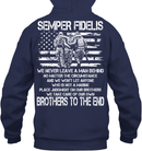 Semper Fidelis We Never Leave A Man Behind We Take Care Of Our Own Brother To The End T Shirts GearLaunch