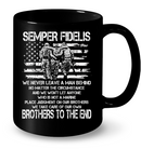 Semper Fidelis We Never Leave A Man Behind We Take Care Of Our Own Brother To The End T Shirts GearLaunch